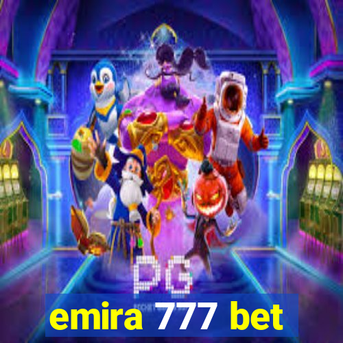 emira 777 bet